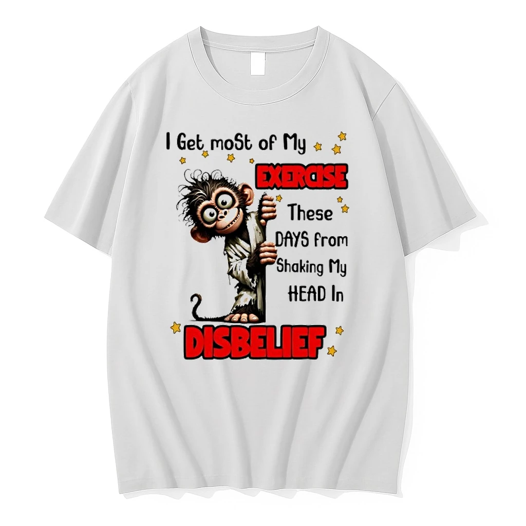 Monkey I Get Most Of My Exercise These Days From Shaking My Head In Disbelief Shirts