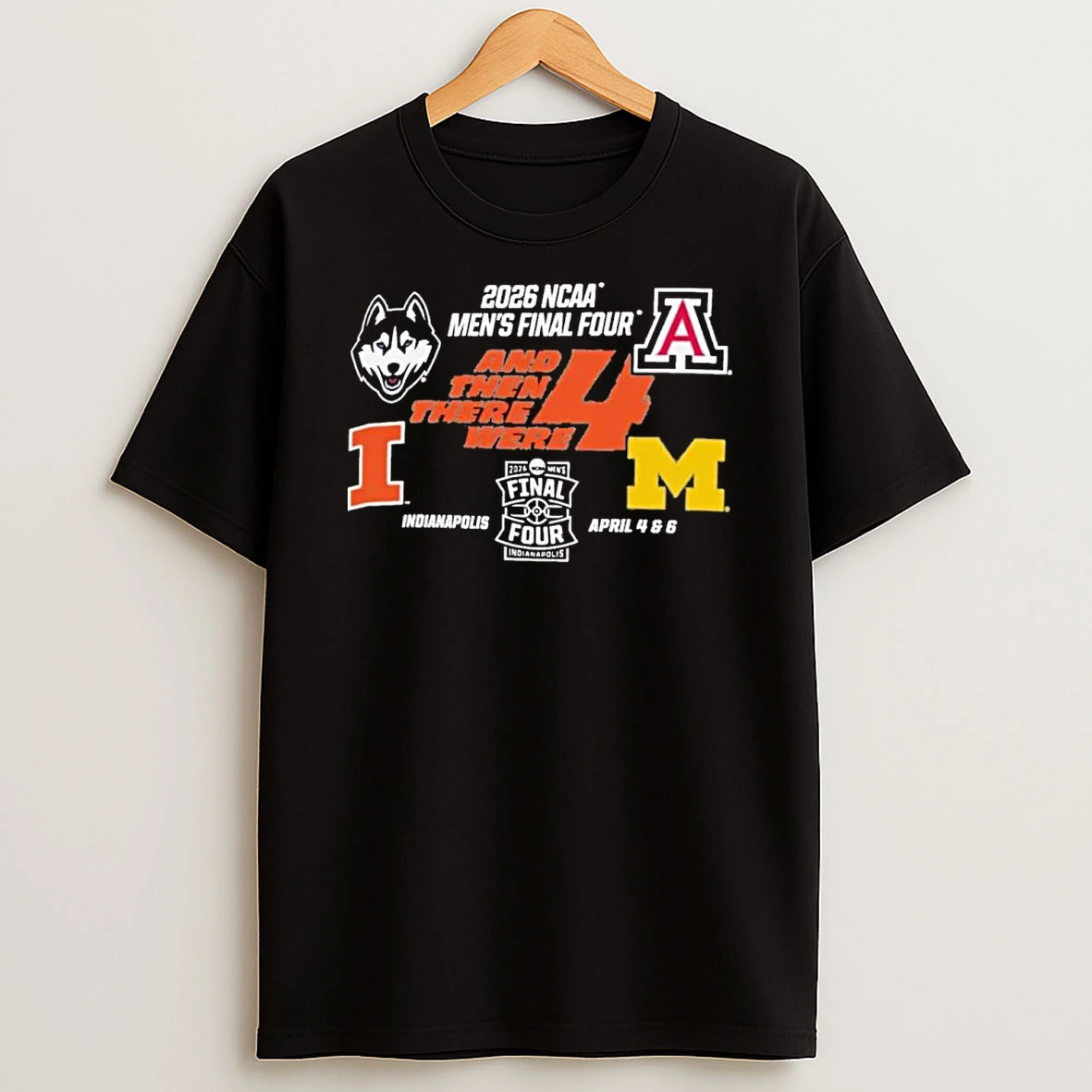 Ncaa Mens Final Four And Then There Were 4 2026 Indianapolis Shirts