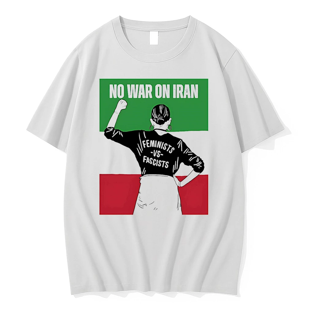 No War On Iran Feminists Vs Fascists 2026 Shirts