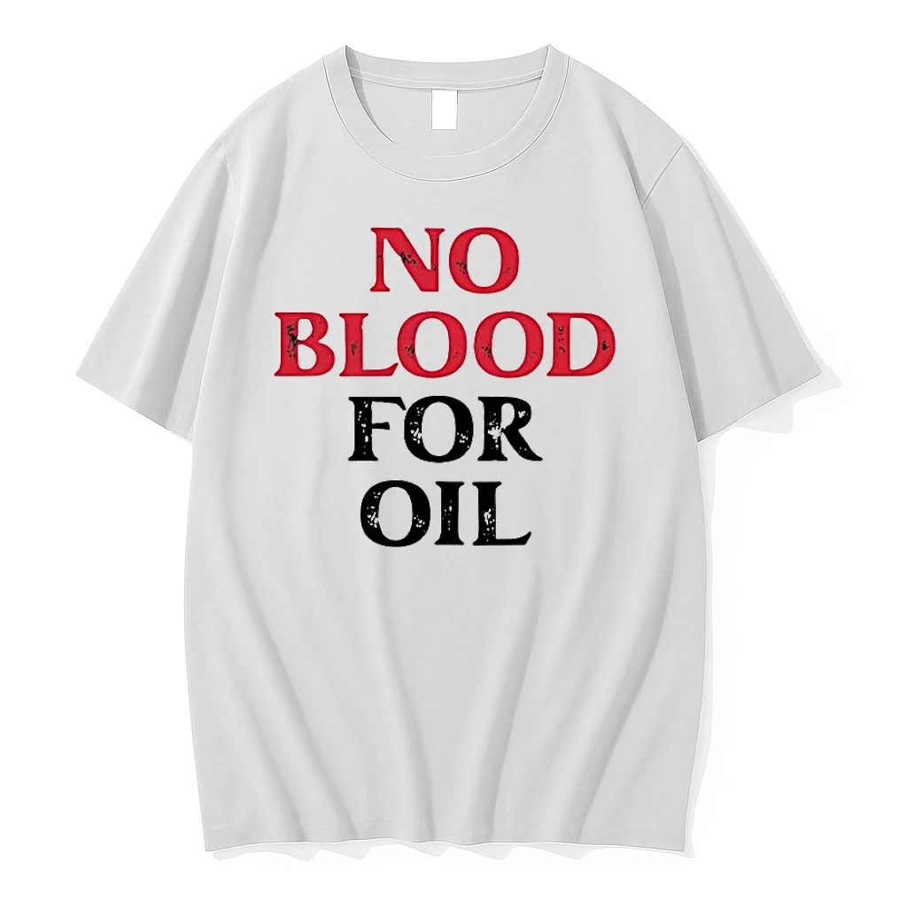 No Blood For Oil Anti War Tee Shirts