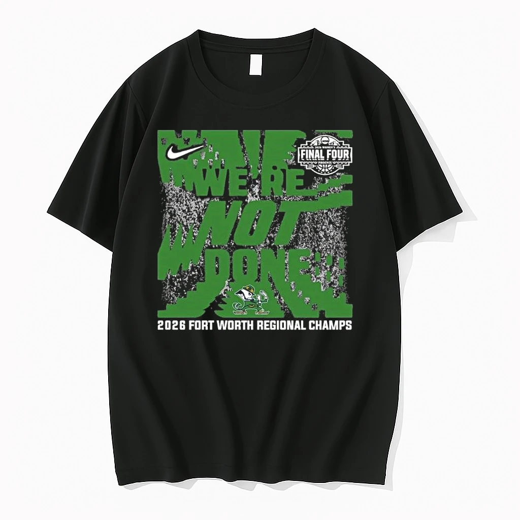 Notre Dame Fighting Irish 2026 Ncaa Womens Basketball Fort Worth Regional Champions Shirts