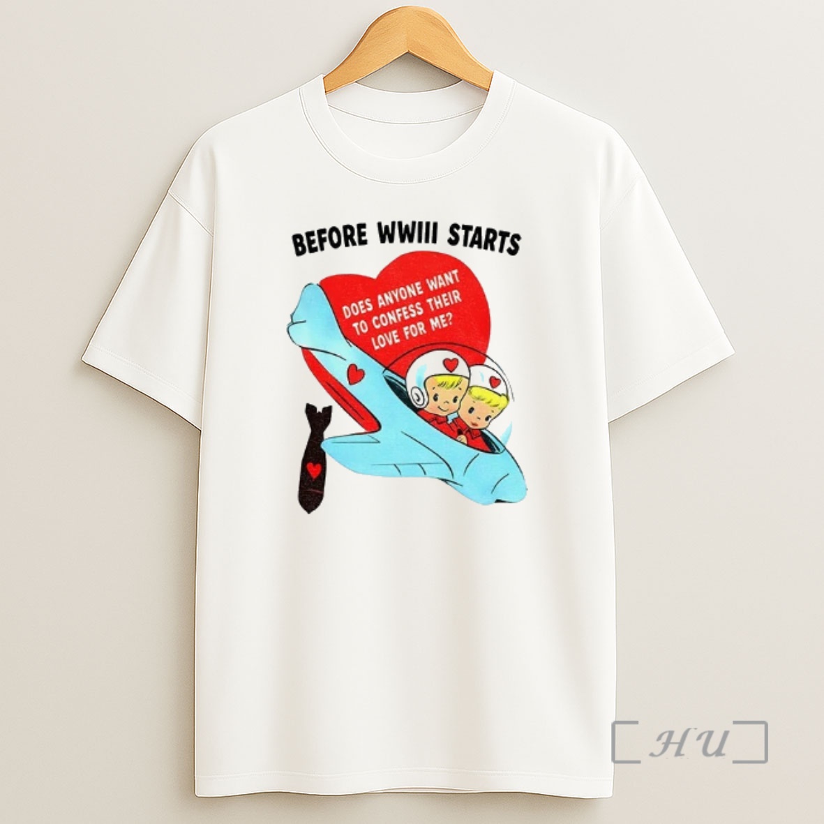 Officials Before Wwiii Starts Does Anyone Want To Confess Their Love For Me Shirt Sweatshirt Tee