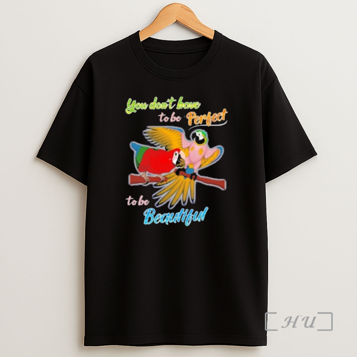 Officials Birds You Dont Have To Be Perfect To Be Beautiful Shirt Sweatshirt Tee
