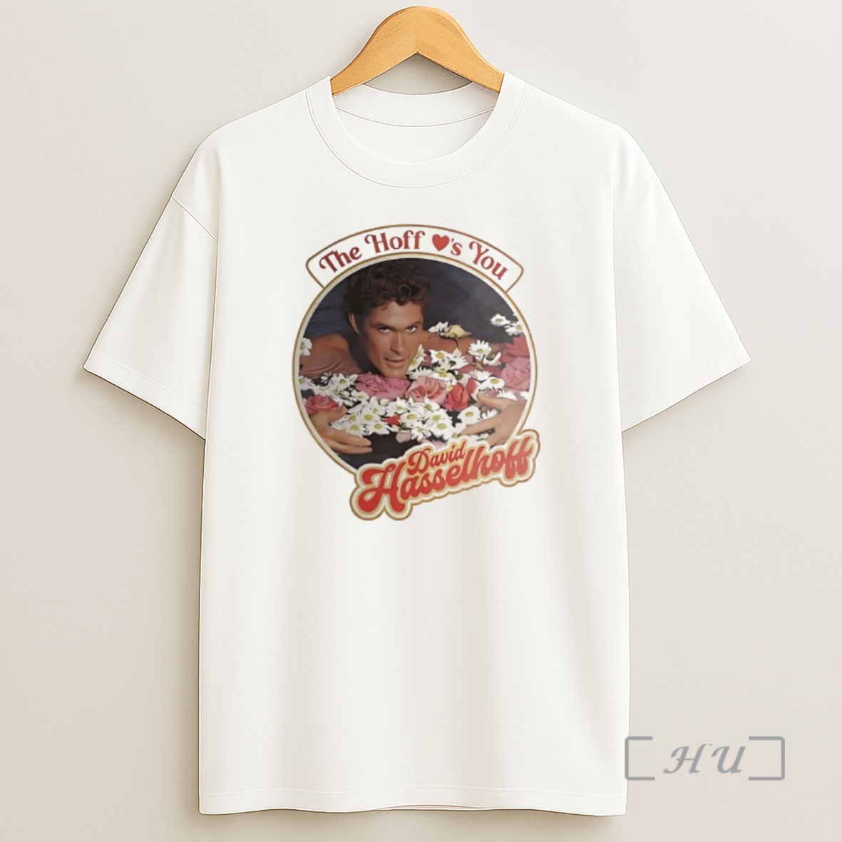 Officials David Hasselhoff Holding Flower The Hoff Loves You Graphic Shirt Sweatshirt Tee