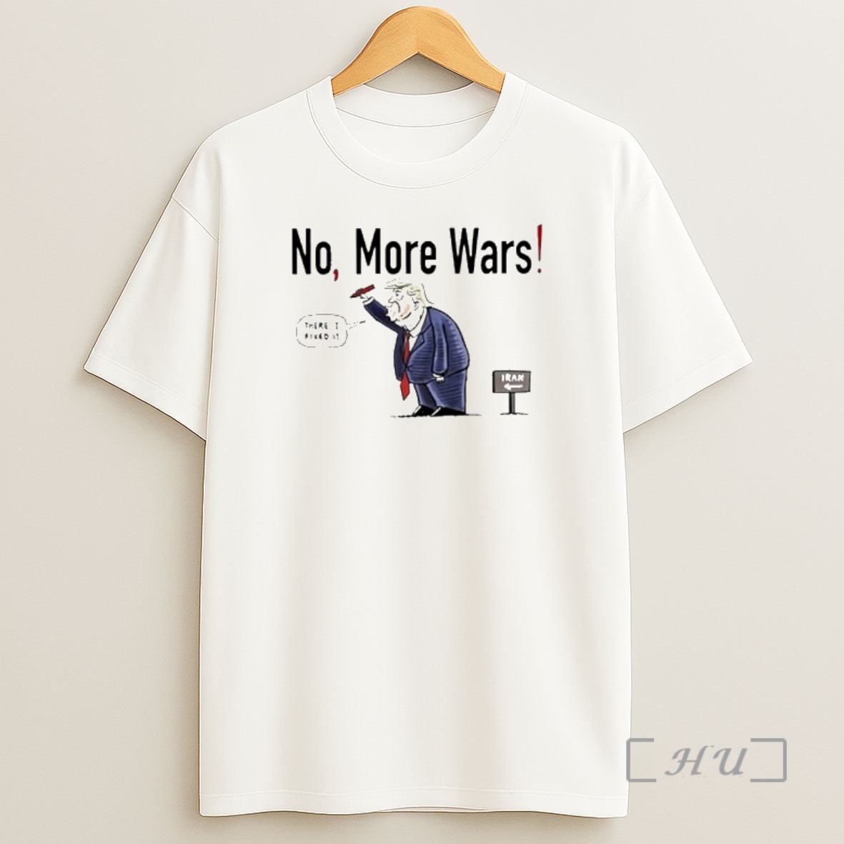 Officials Donald Trump No More Wars Iran Meme Shirt Sweatshirt Tee