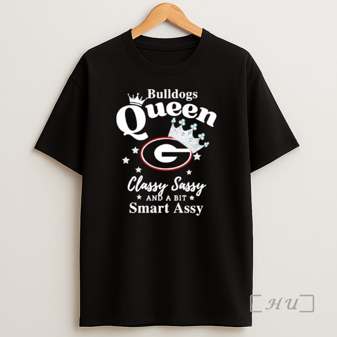 Officials Georgia Bulldogs Basketball Queen Classy Sassy And A Bit Smart Assy 2026 Shirt Sweatshirt Tee