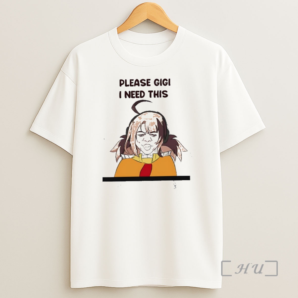 Officials Gigi Murin Character Please Gigi I Need This Shirt Sweatshirt Tee