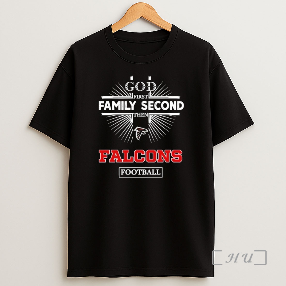 Officials God First Family Second Then Atlanta Falcons Football Shirt Sweatshirt Tee