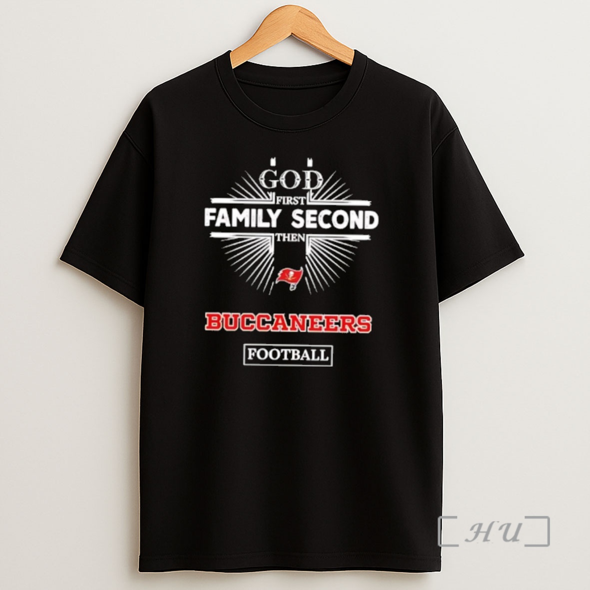 Officials God First Family Second Then Buccaneers Football Shirt Sweatshirt Tee