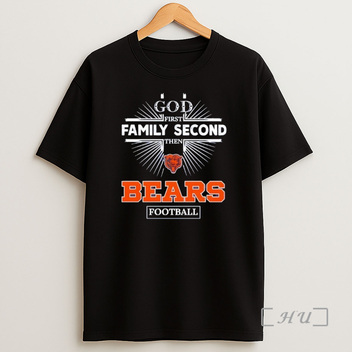 Officials God First Family Second Then Chicago Bears Football Shirt Sweatshirt Tee