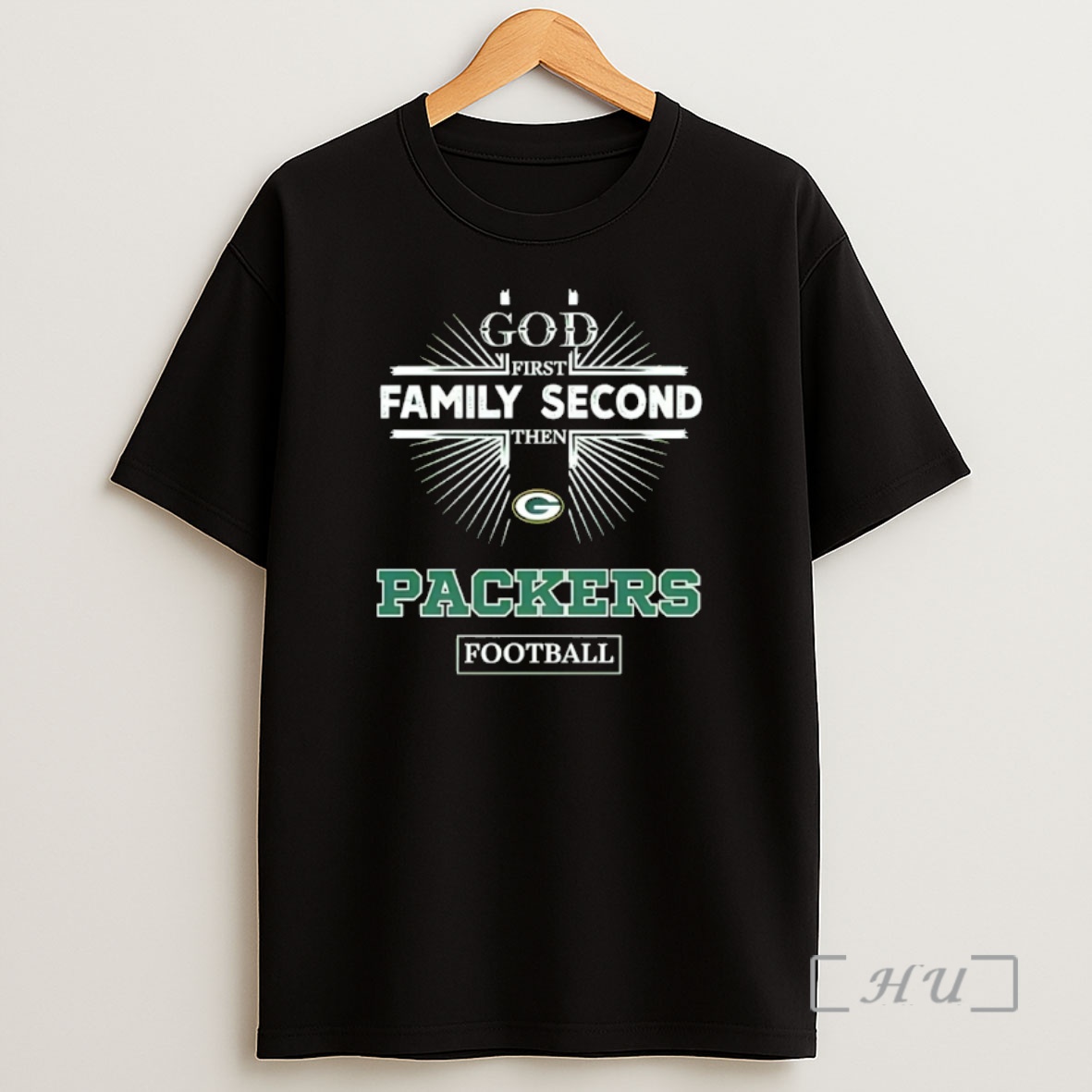 Officials God First Family Second Then Green Bay Packers Football Shirt Sweatshirt Tee