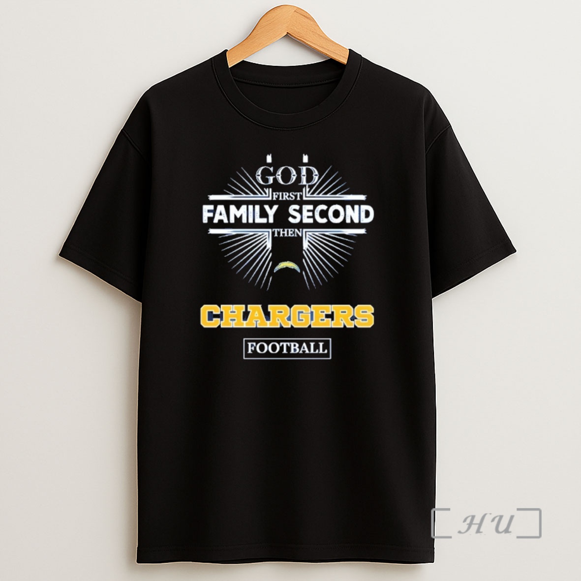 Officials God First Family Second Then Los Angeles Chargers Football Shirt Sweatshirt Tee