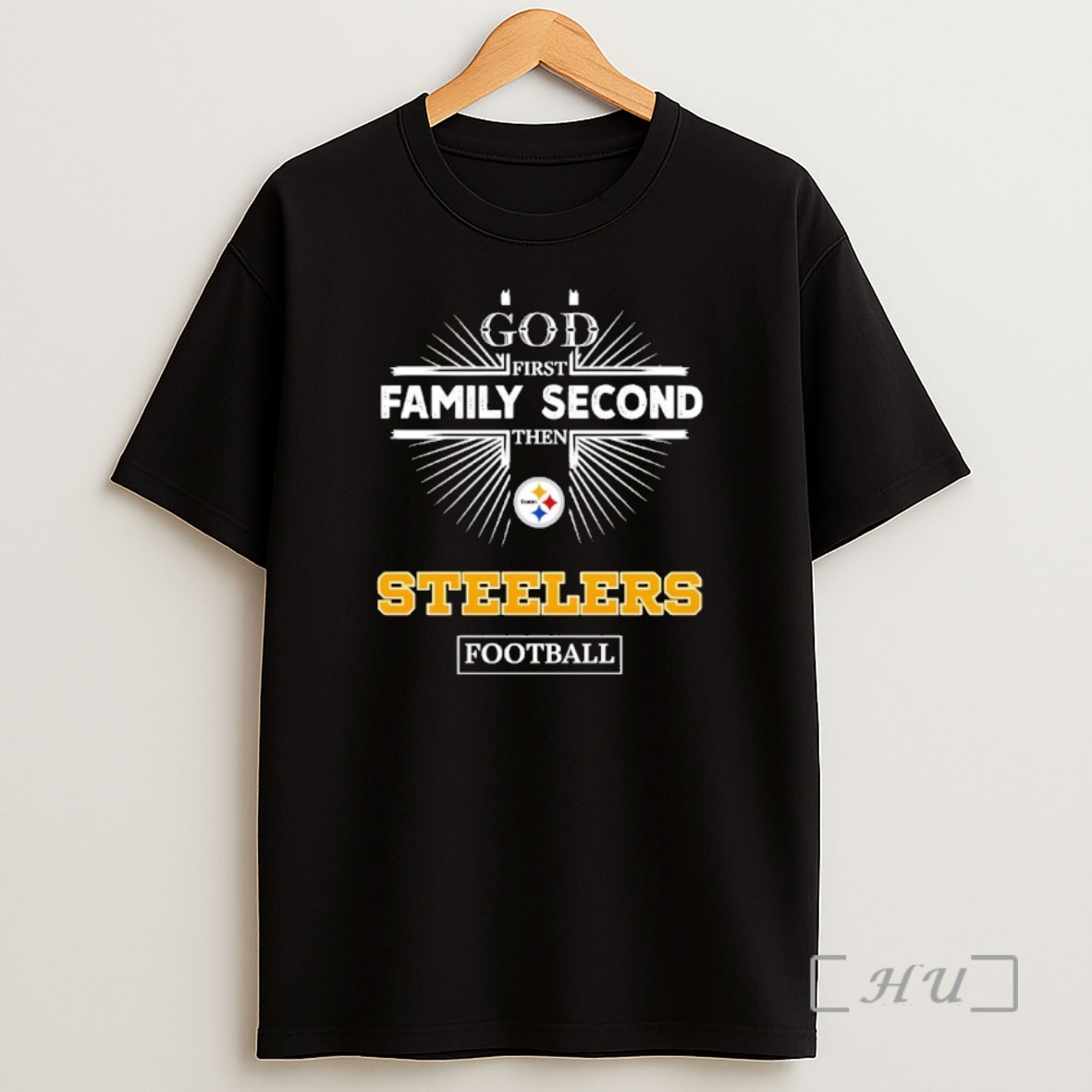 Officials God First Family Second Then Pittsburgh Steelers Football Shirt Sweatshirt Tee