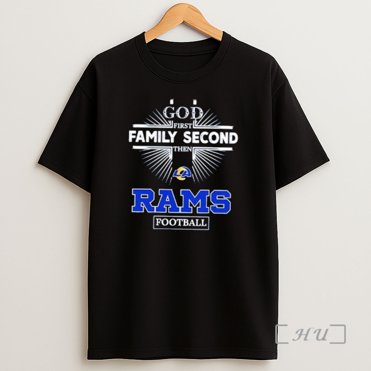 Officials God First Family Second Then Rams Logo Football Shirt Sweatshirt Tee