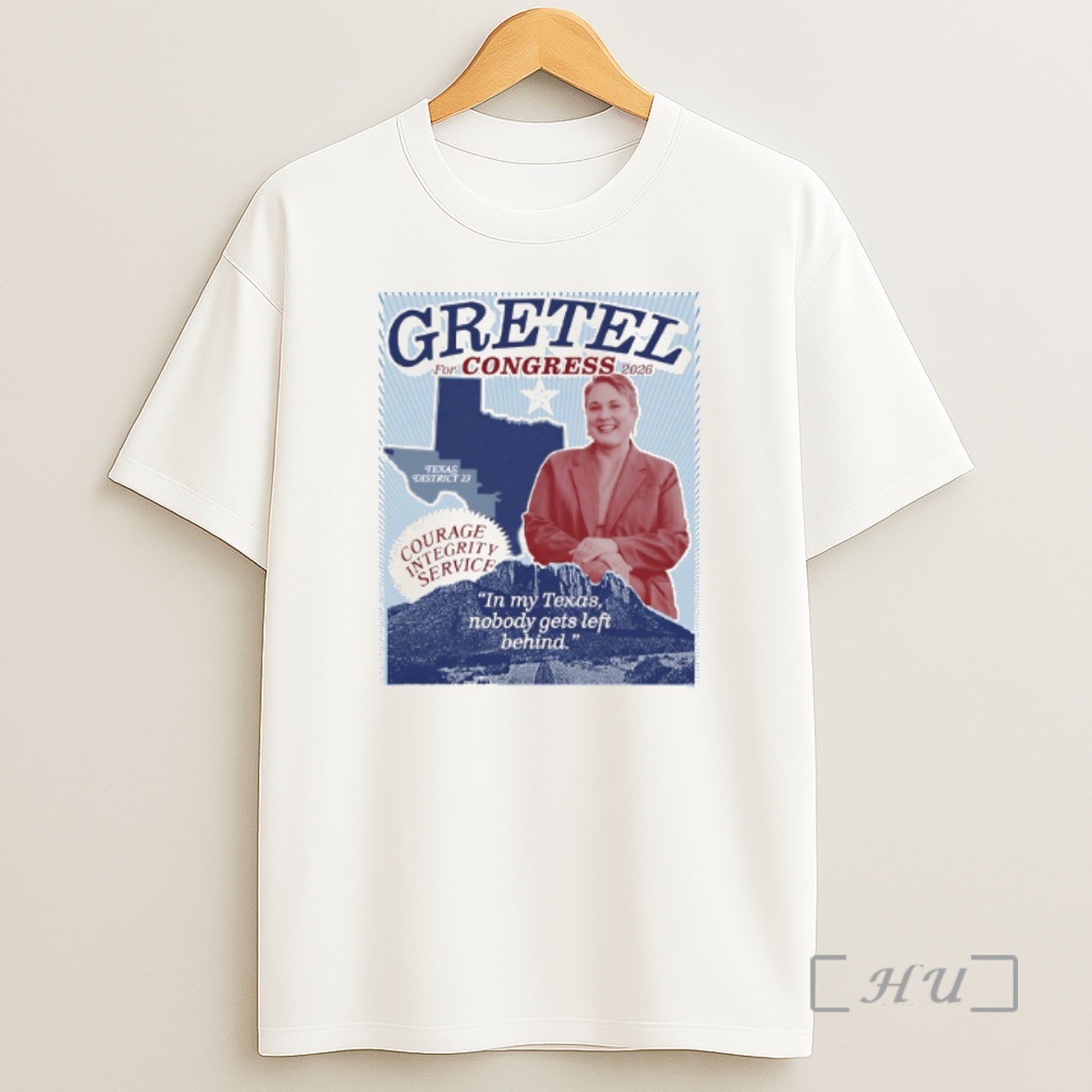 Officials Gretel For Congress 2026 In My Texas Nobody Gets Left Behind Shirt Sweatshirt Tee