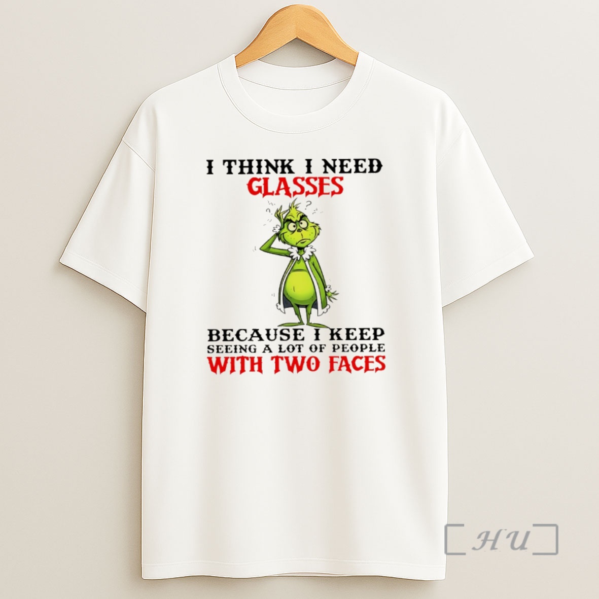Officials Grinch I Think I Need Glasses Because I Keep Seeing A Lot Of People With Two Faces Shirt Sweatshirt Tee