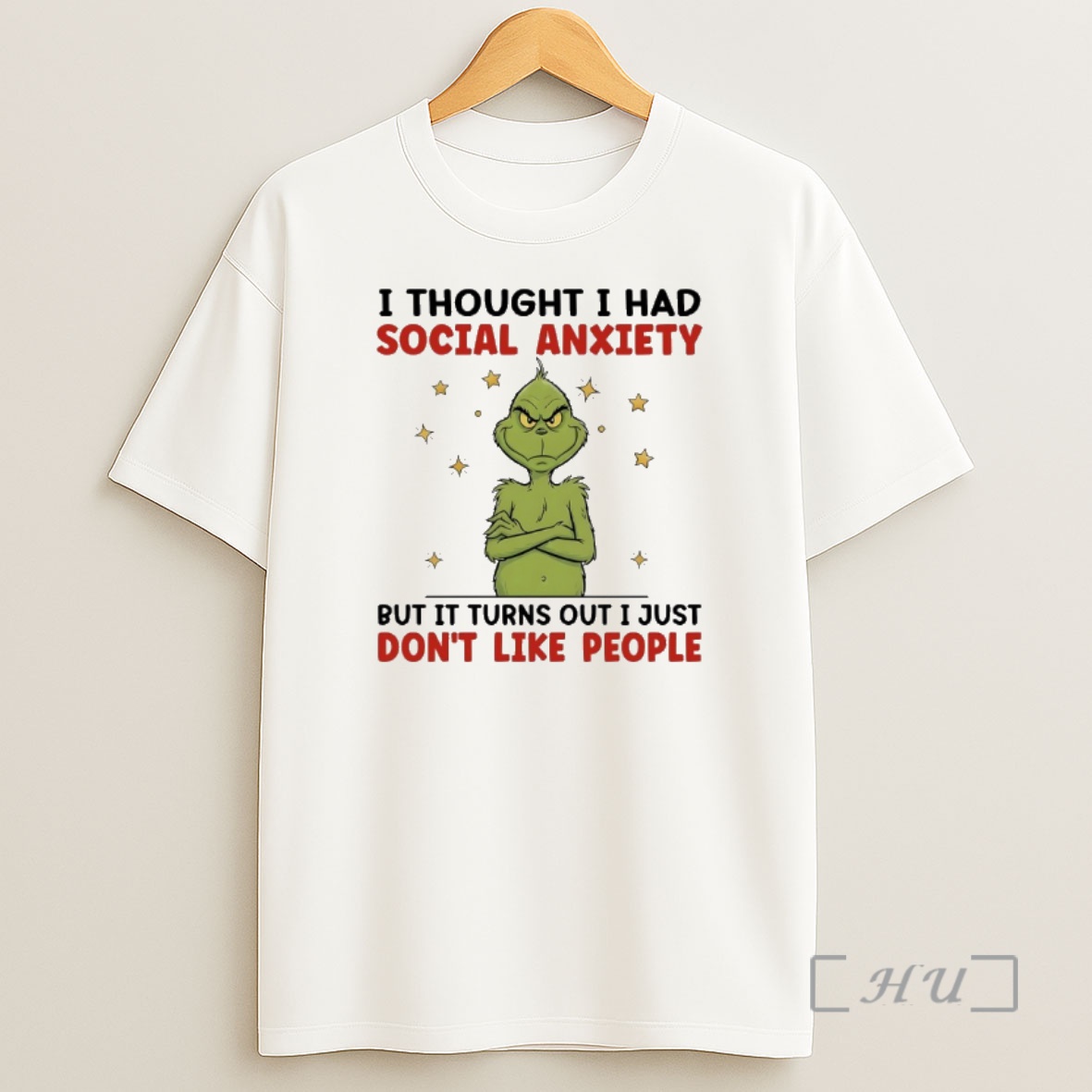 Officials Grinch I Thought I Had Social Anxiety But It Turns Out I Just Dont Like People Shirt Sweatshirt Tee