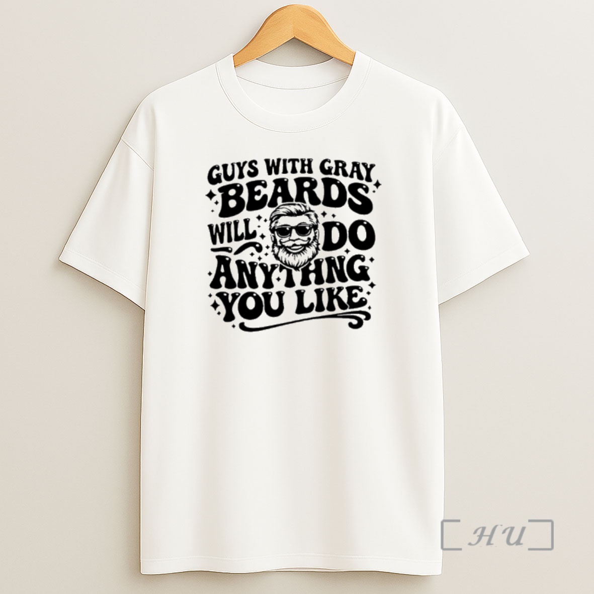Officials Guys With Gray Beards Will Do Anything You Like Shirt Sweatshirt Tee