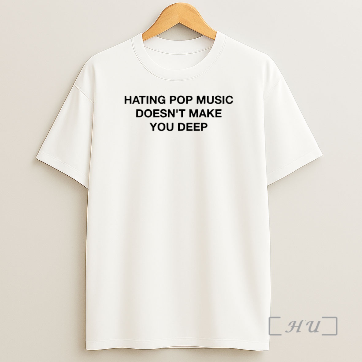 Officials Hating Pop Music Doesnt Make You Deep Shirt Sweatshirt Tee