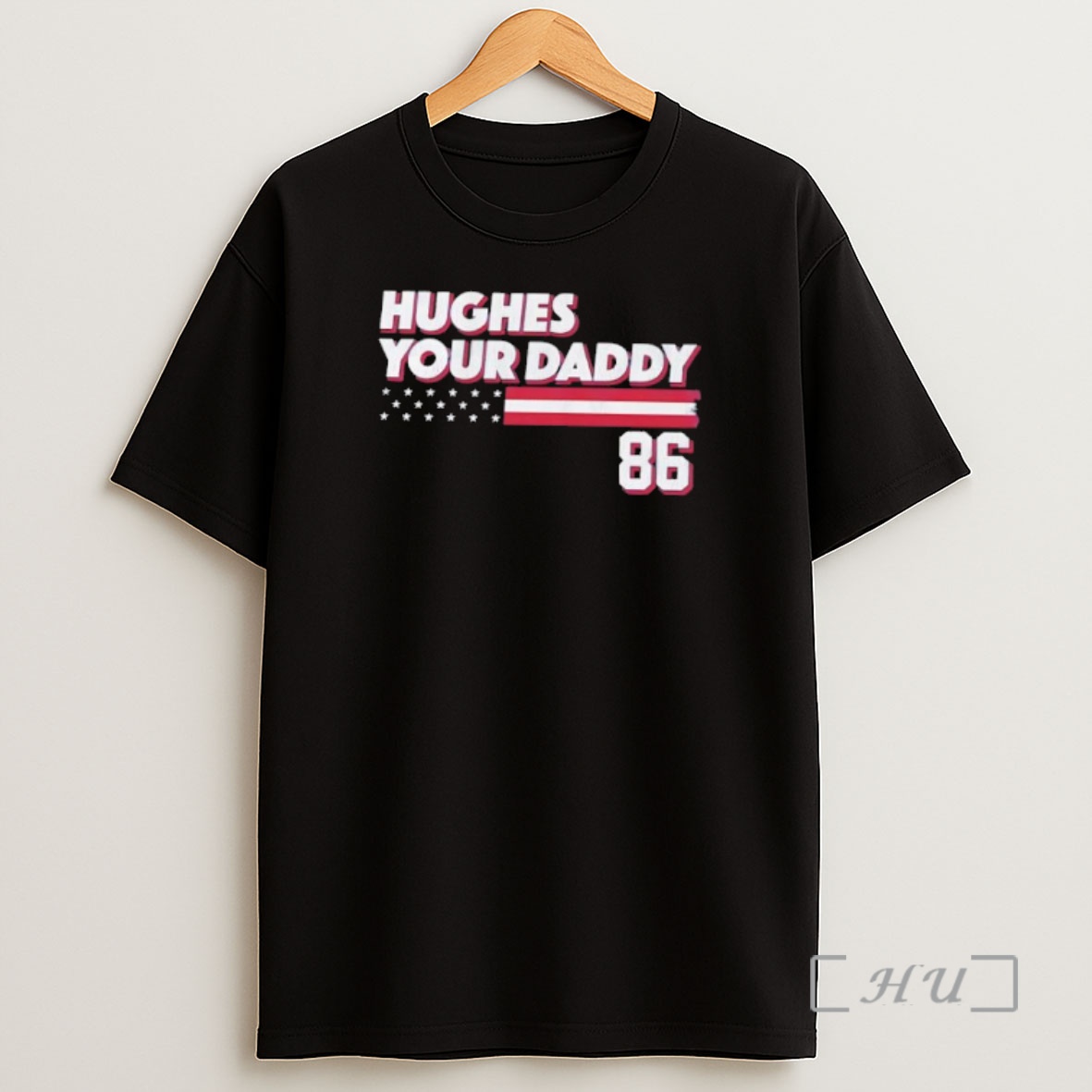 Officials Hughes Your Daddy Usa Flag Number 86 Shirt Sweatshirt Tee