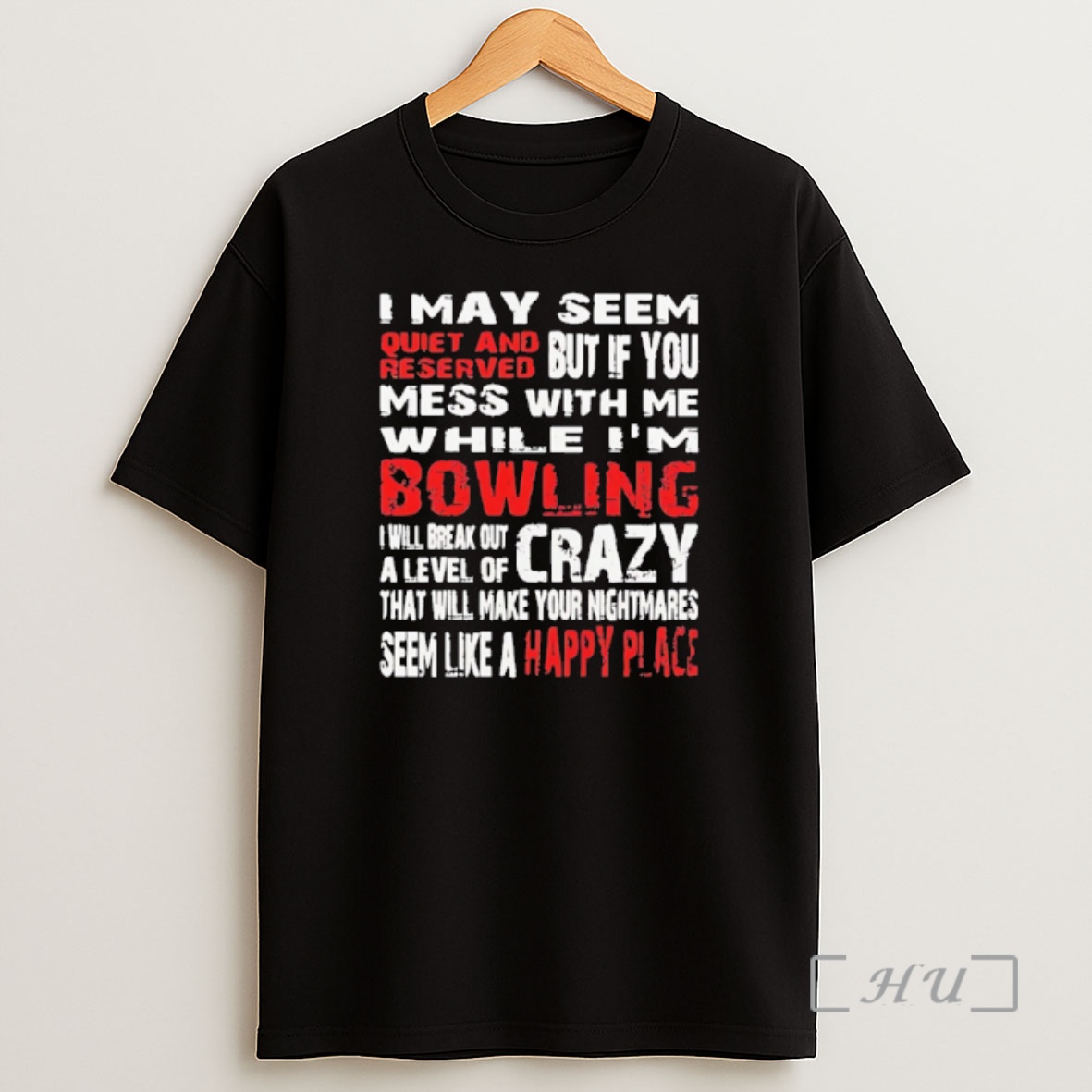 Officials I May Seem Quiet And Reserved But If You Mess With Me While Im Bowling Shirt Sweatshirt Tee