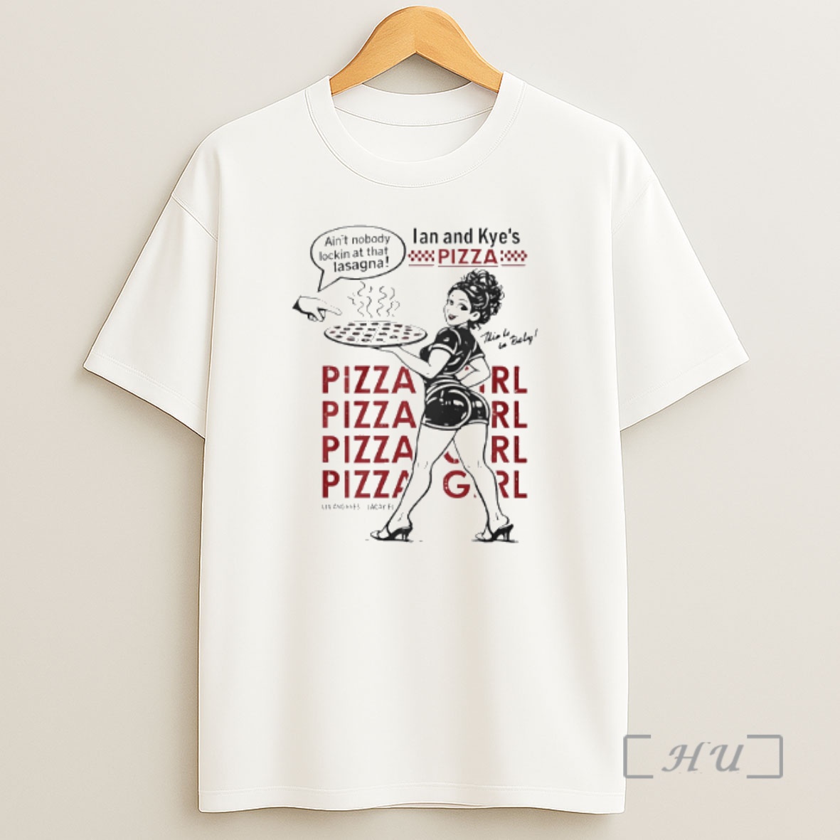 Officials Ian And Kyes Pizza Girl Shirt Sweatshirt Tee