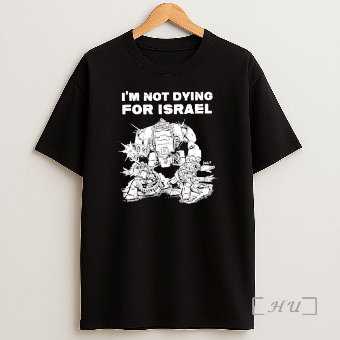 Officials Im Not Dying For Isreal Robot Shirt Sweatshirt Tee
