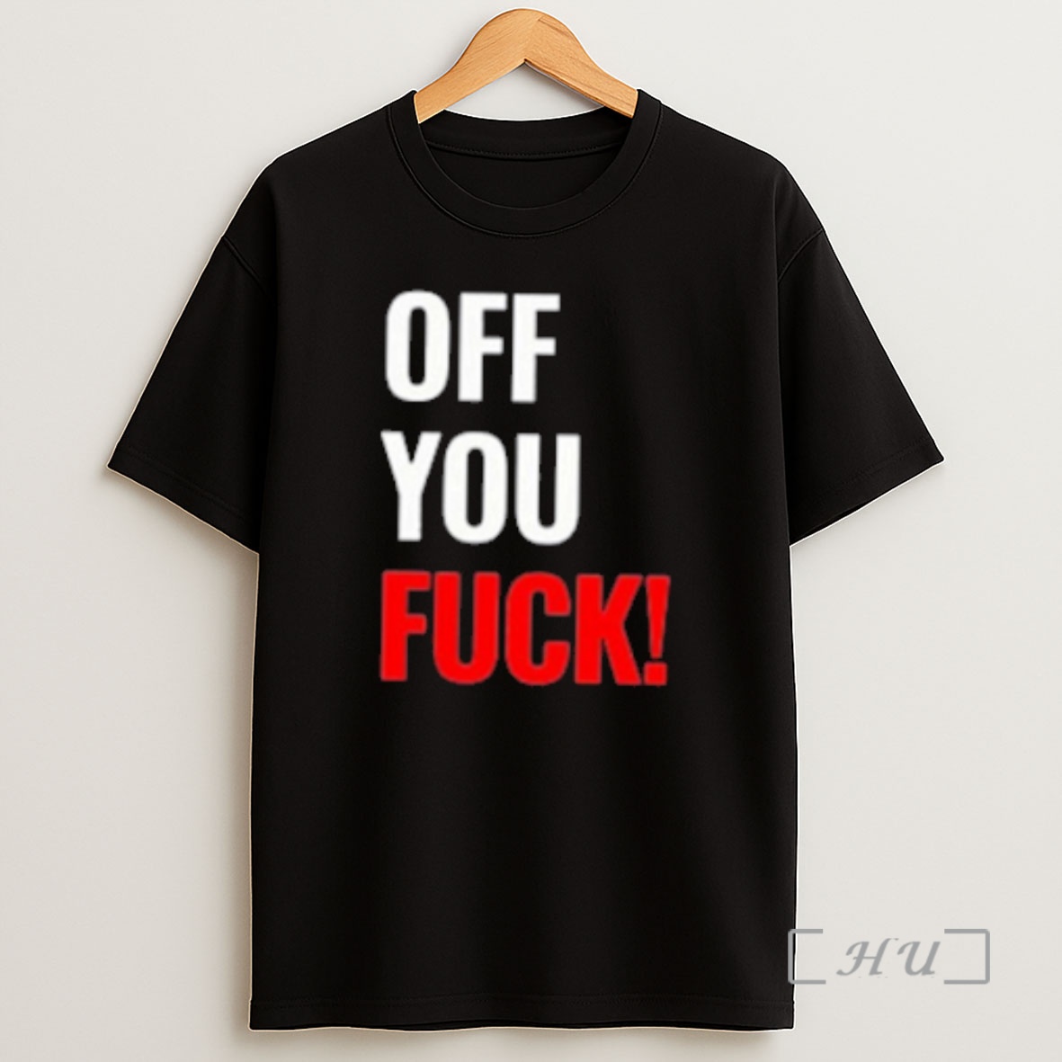 Officials Off You Fuck Shirt Sweatshirt Tee