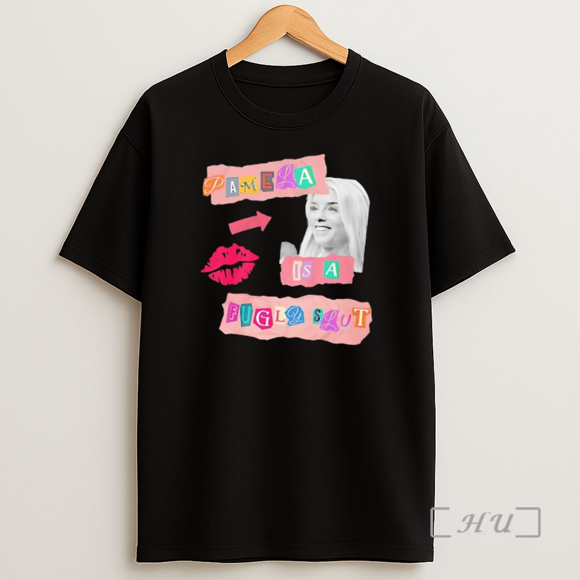 Officials Pamela Is A Fugly Slut Collage Style Shirt Sweatshirt Tee
