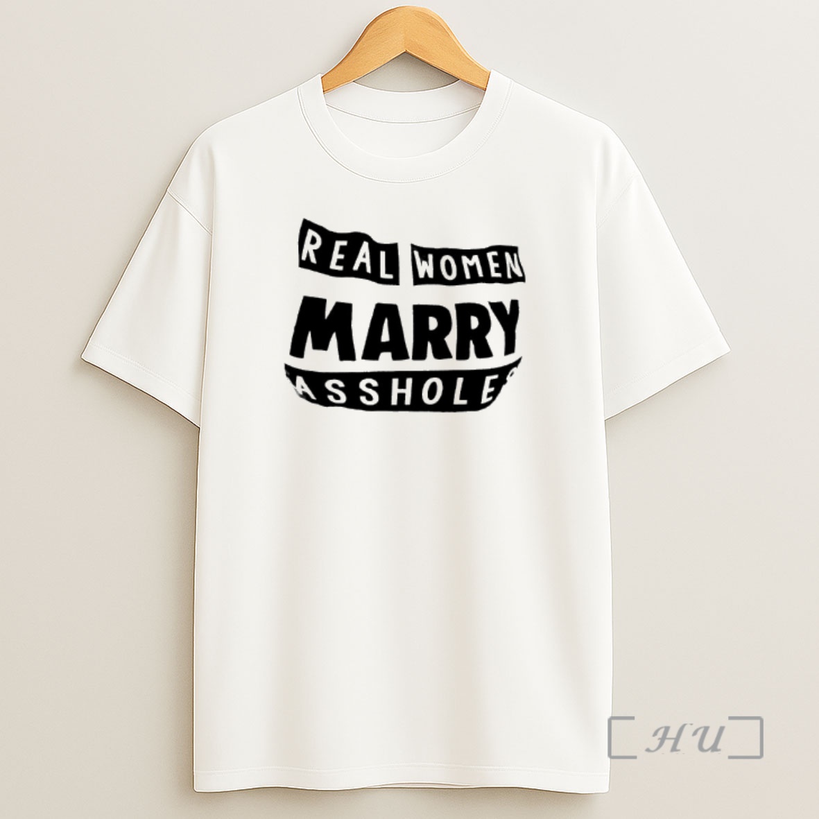 Officials Real Women Marry Assholes Shirt Sweatshirt Tee