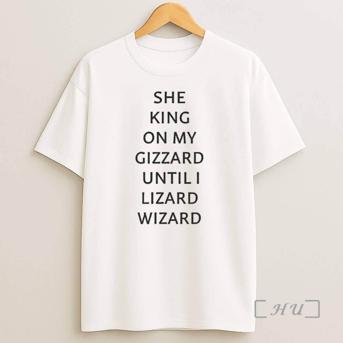 Officials She King On My Gizzard Until I Lizard Wizard Shirt Sweatshirt Tee