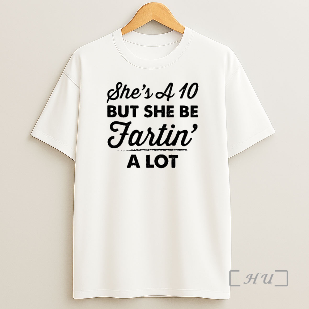 Officials Shes A 10 But She Be Fartin A Lot Shirt Sweatshirt Tee