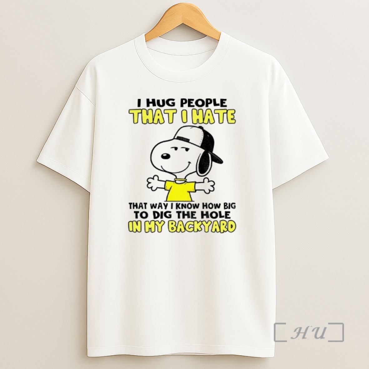 Officials Snoopy I Hug People That I Hate That Way I Know How Big To Dig The Hole In My Backyard Shirt Sweatshirt Tee
