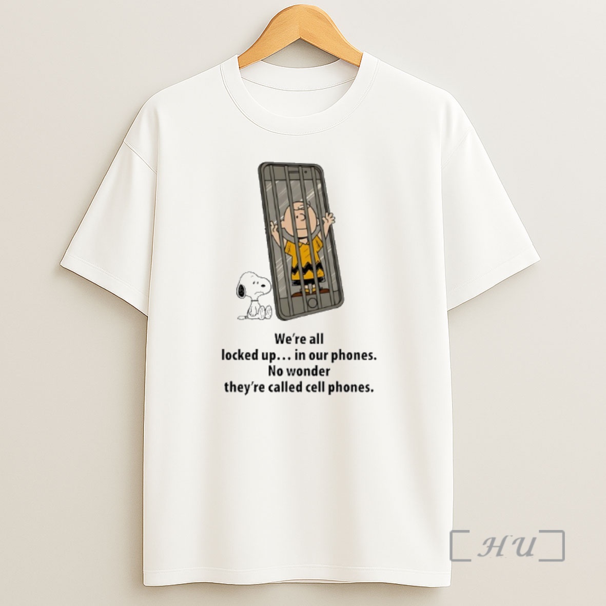 Officials Snoopy And Charlie Brown Were All Locked Up In Our Phones No Wonder Theyre Called Cell Phones Shirt Sweatshirt Tee