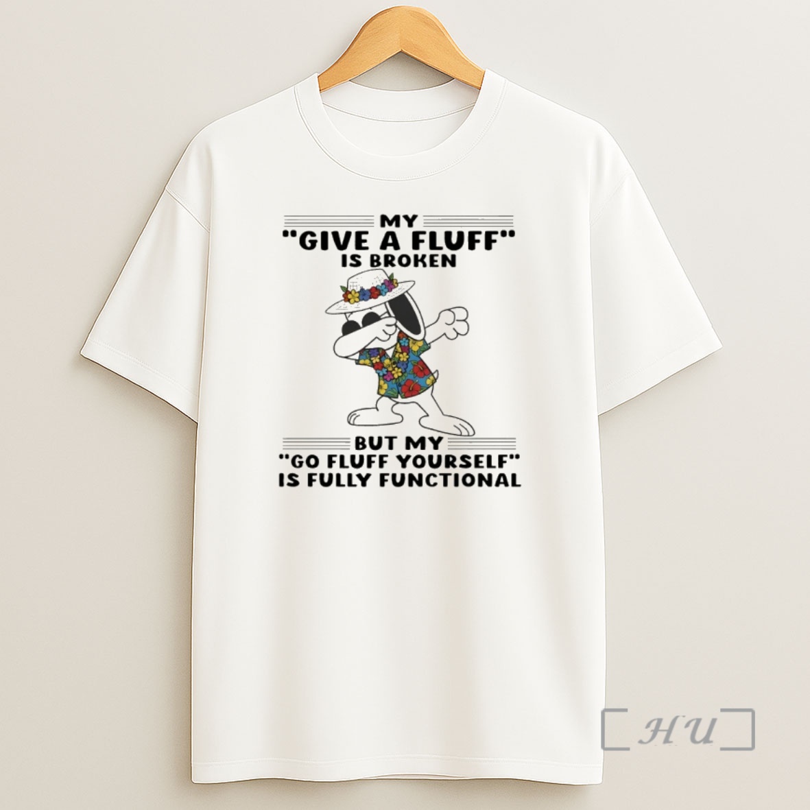 Officials Snoopy My Give A Fluff Is Broken But My Go Fluff Yourself Is Fully Functional Shirt Sweatshirt Tee