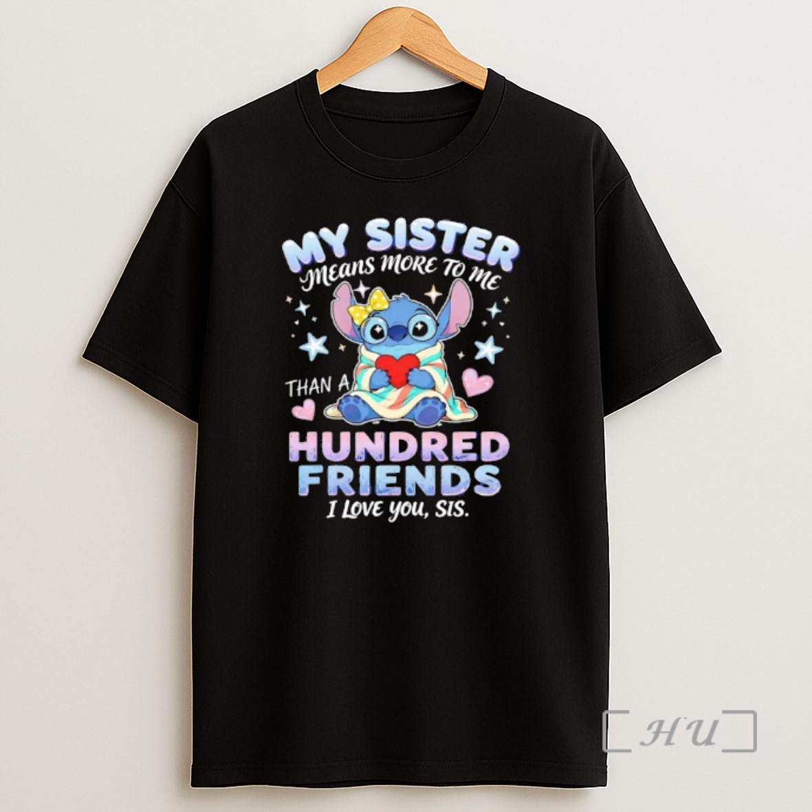 Officials Stitch My Sister Means More To Me Than A Hundred Friends I Love You Sis Shirt Sweatshirt Tee