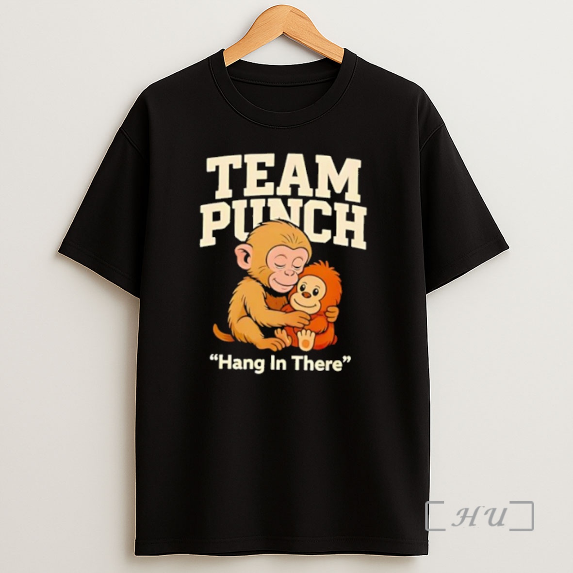 Officials Team Punch Hang In There Brown Monkey Hugging Monkey Shirt Sweatshirt Tee