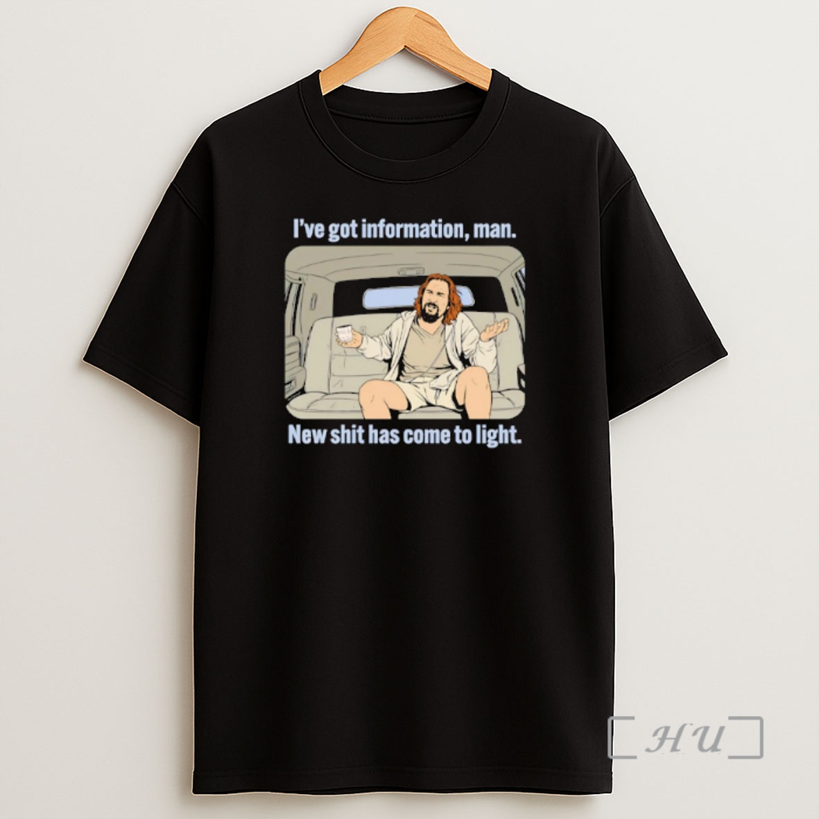 Officials The Dude Ive Got Information Man New Information Has Come To Light Shirt Sweatshirt Tee