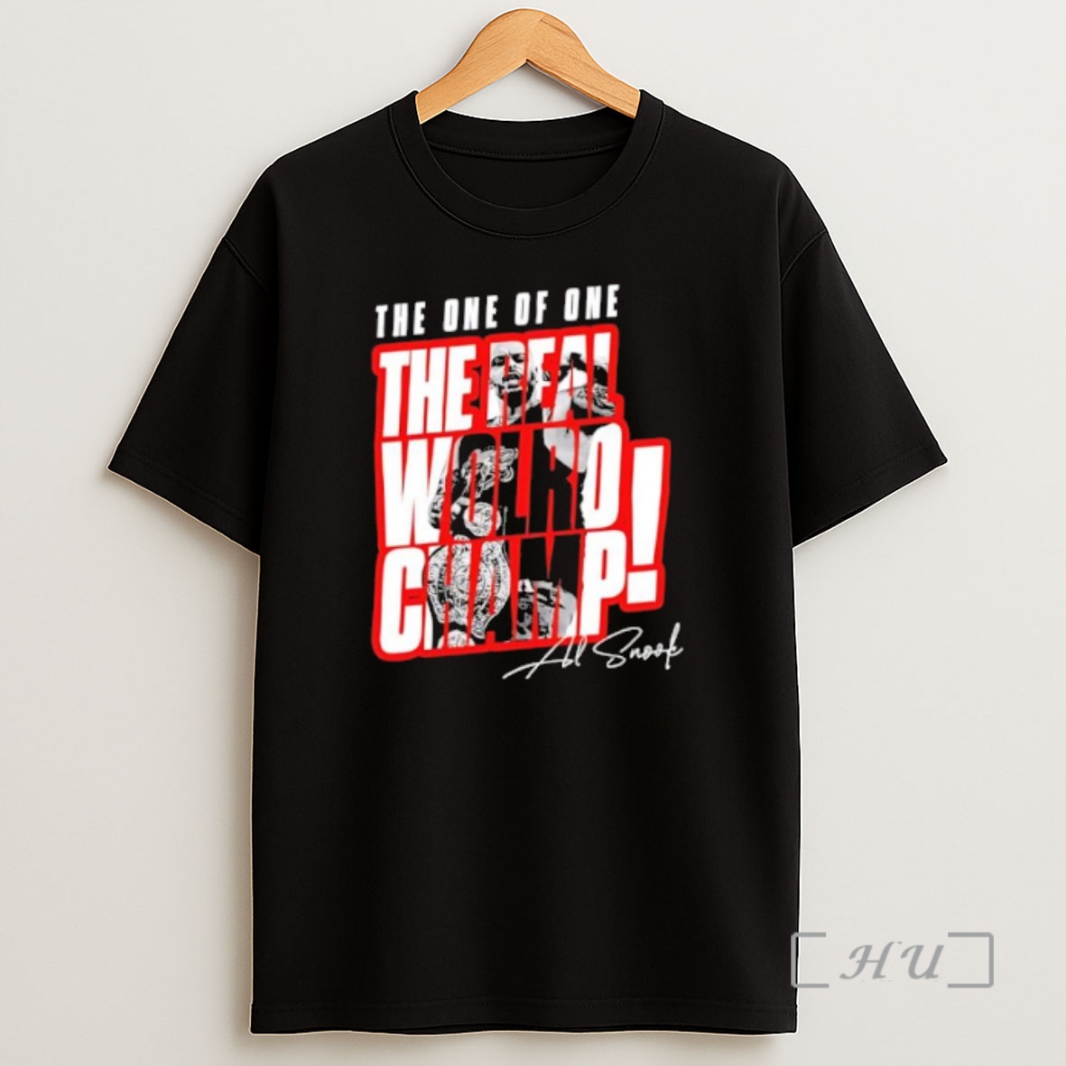 Officials The One Of One The Real World Champion Al Snook Shirt Sweatshirt Tee