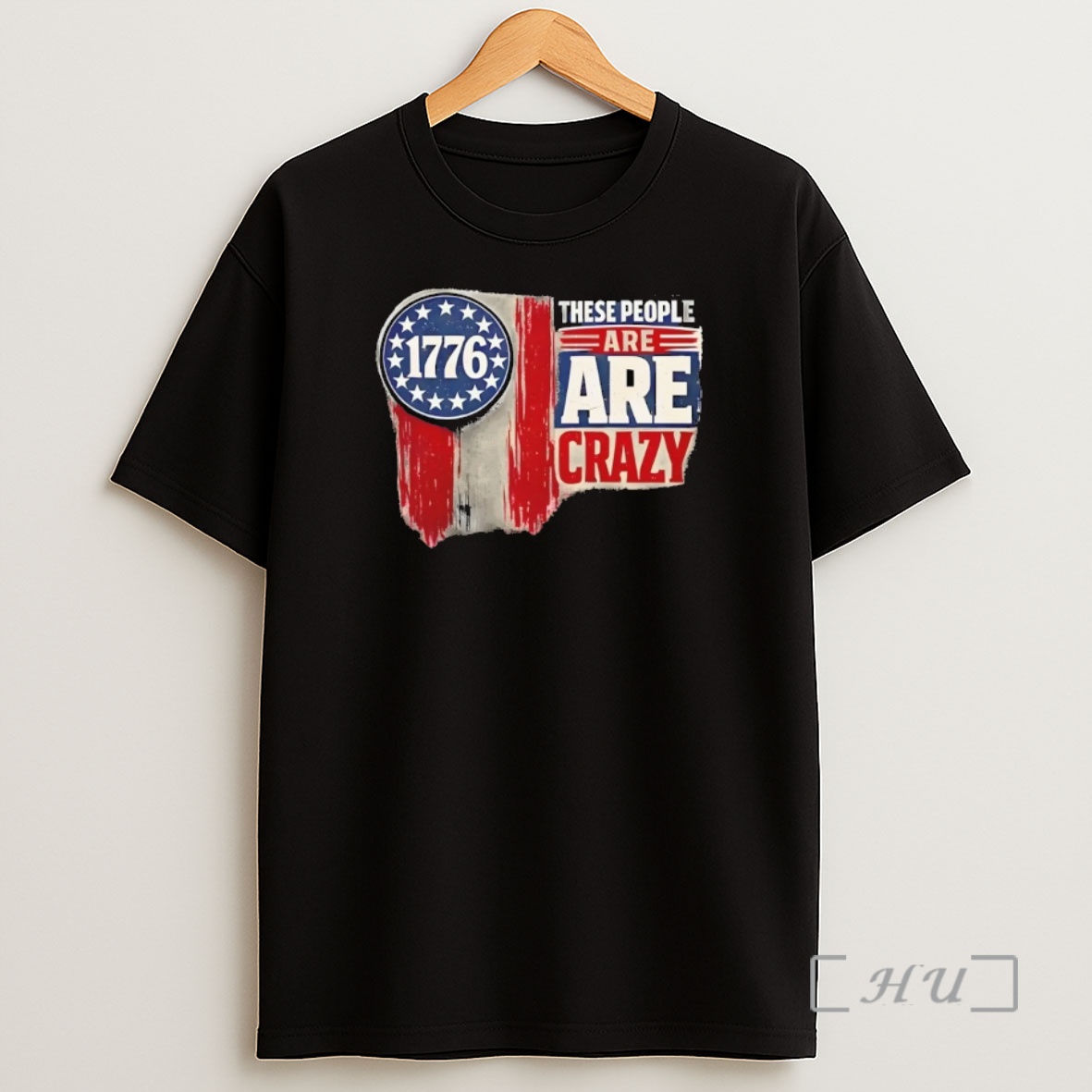Officials These People Are Crazy 1776 Shirt Sweatshirt Tee