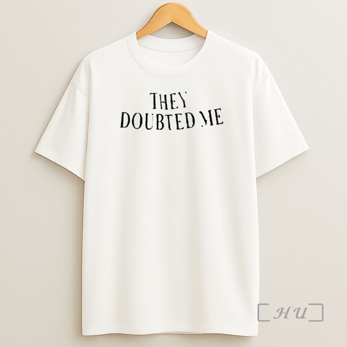 Officials They Doubted Me Shirt Sweatshirt Tee