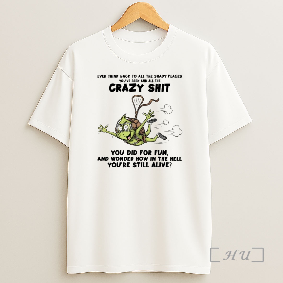 Officials Turtle Ever Think Back To All The Shady Places Youve Been And All The Crazy Shit You Did For Fun Shirt Sweatshirt Tee
