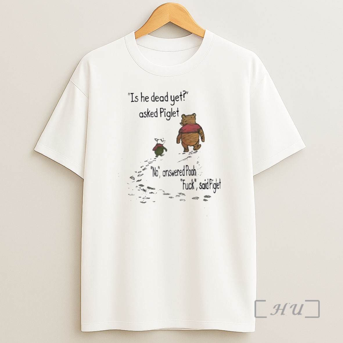 Officials Winnie The Pooh And Piglet Is He Dead Yet Shirt Sweatshirt Tee