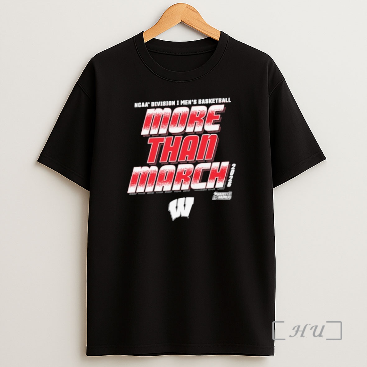 Officials Wisconsin Badgers 2026 Ncaa Division I Mens Basketball More Than March Madness Shirt Sweatshirt Tee
