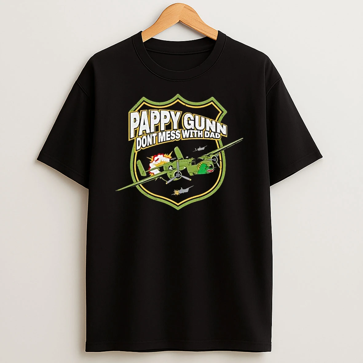Pappy Gunn Dont Mess With Dad Shirts
