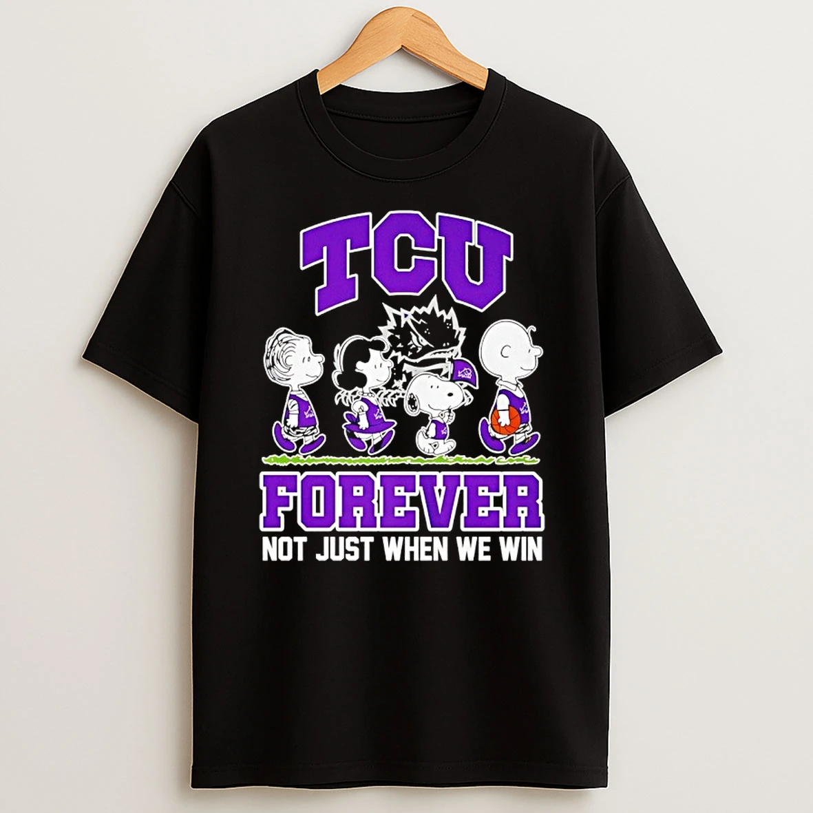 Peanuts Characters Tcu Horned Frogs Forever Not Just When We Win Shirts