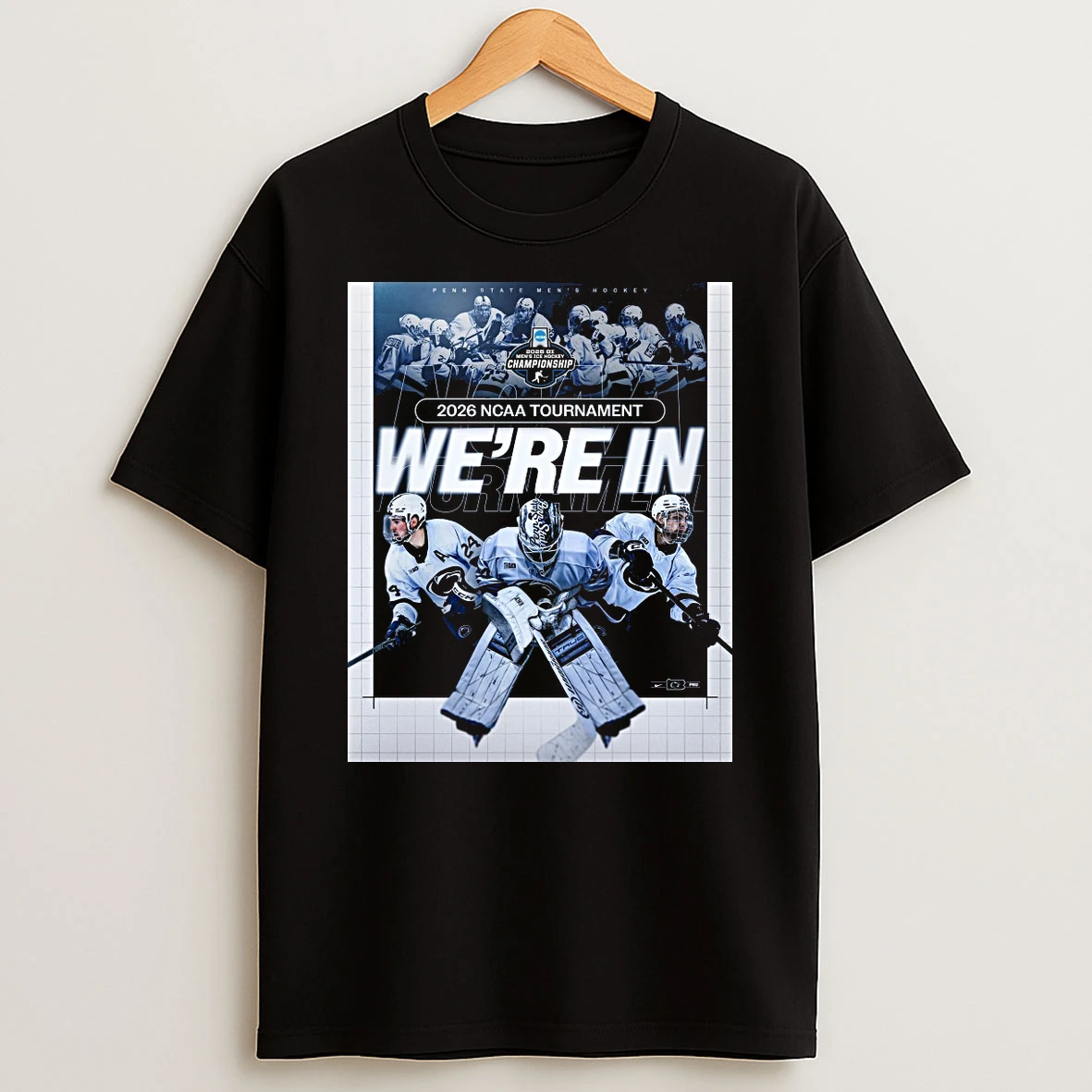 Penn State Nittany Lions Mens Hockey 2026 Ncaa Tournament Were In Shirts