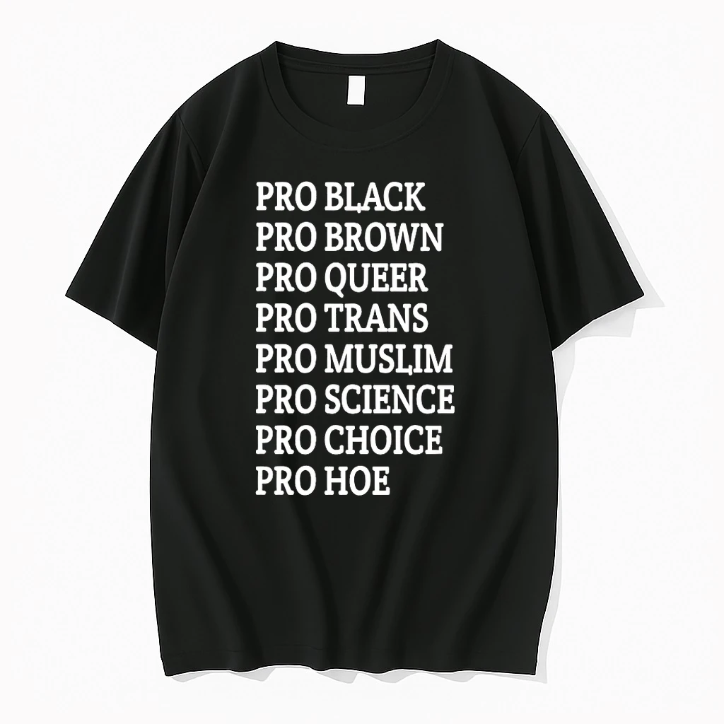 Pro Black Pro Brown Pro Queer Pro Trans Pro Muslim Pro Science Shirts
