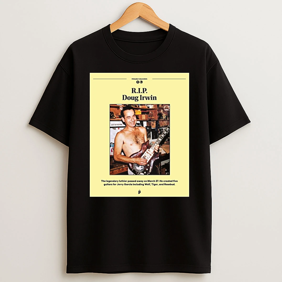 Rip Doug Irwin The Legendary Luthier Passed Away On March 27 2026 Shirts