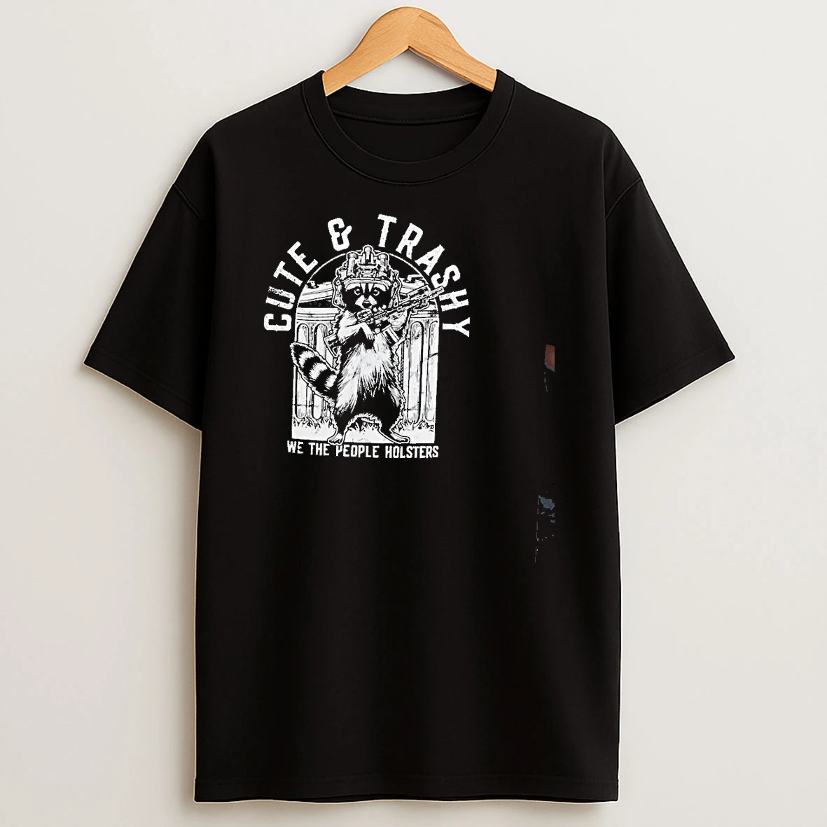Raccoon Cute And Trashy We The People Holsters Shirts